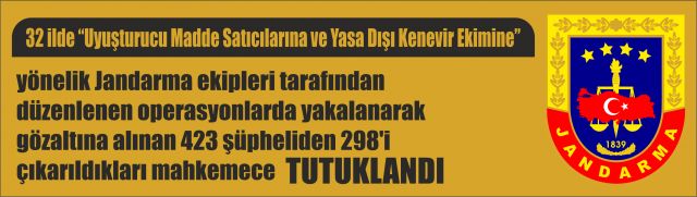 Jandarma ekiplerince zehir tacirlerine yönelik 32 il genelinde operasyonlar düzenlendi